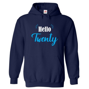 Hello Twenty Birthday, Unisex Kids & Adult Pullover Hoodie									
